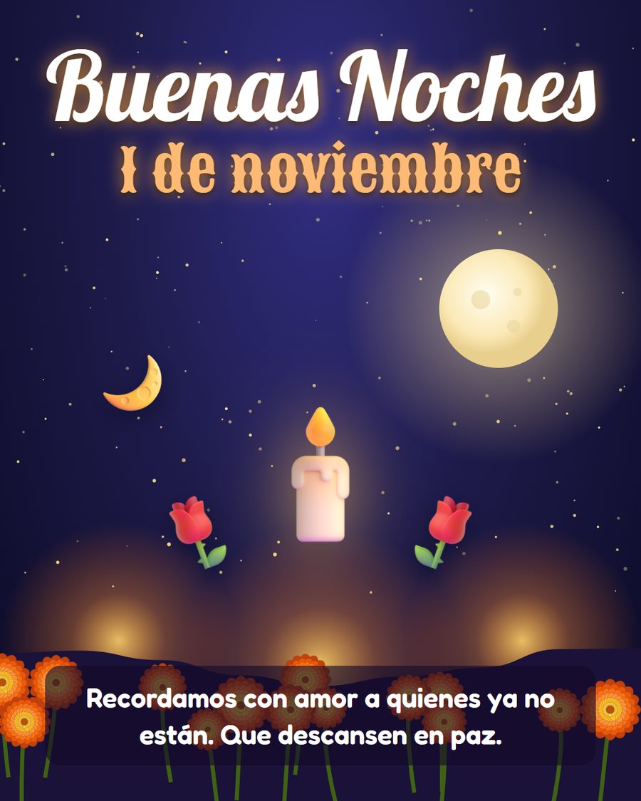 buenas noches 1 de noviembre con vela rosas y luna