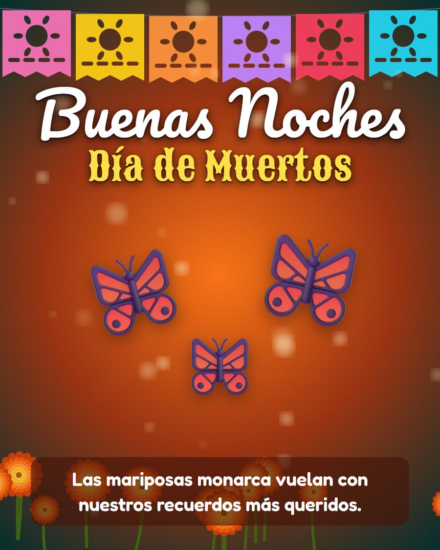 buenas noches dia de muertos con mariposas monarca