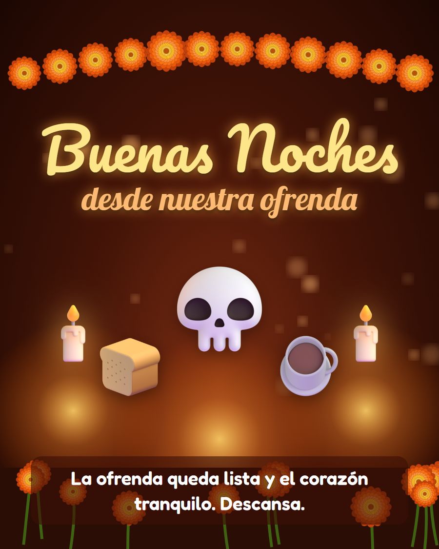 buenas noches desde nuestra ofrenda de dia de muertos con pan y chocolate