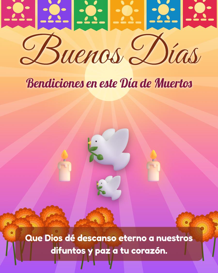 buenos dias bendiciones en este dia de muertos con paloma y velas