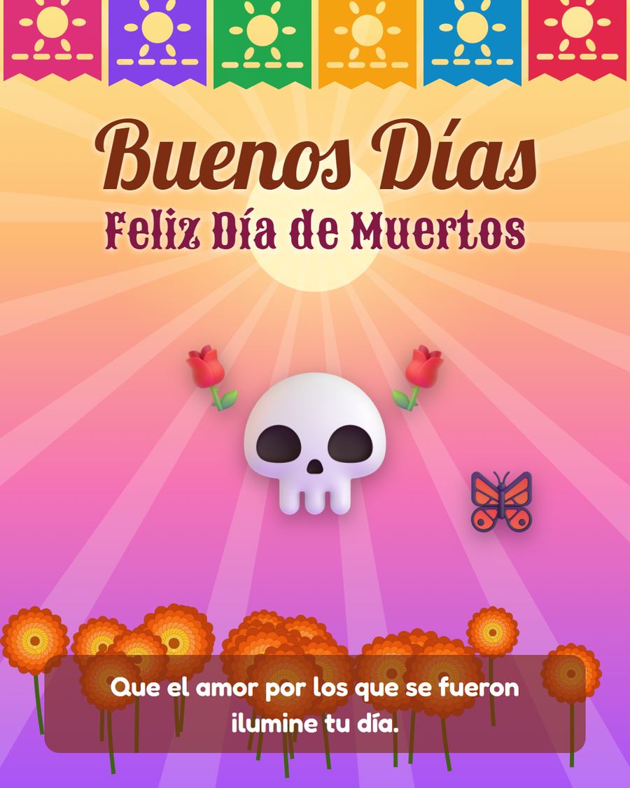 buenos dias feliz dia de muertos con calaverita rosas y cempasuchil