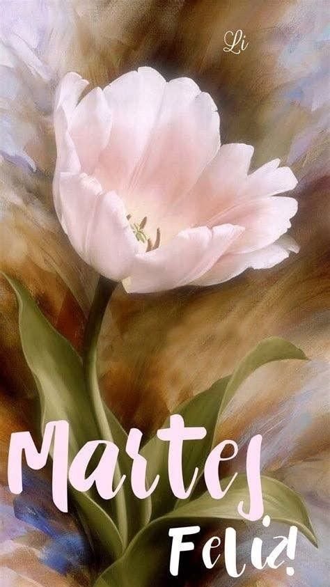 feliz martes