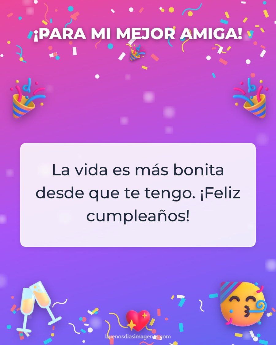 tarjeta de cumpleaños para mi mejor amiga con brindis