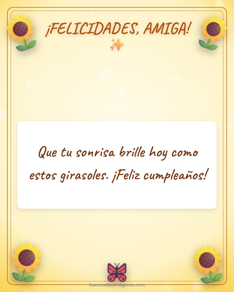 tarjeta de feliz cumple para una amiga con girasoles